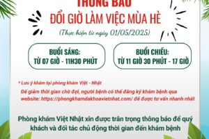 THÔNG BÁO GIỜ LÀM VIỆC MÙA HÈ – PHÒNG KHÁM LÀM XUYÊN TRƯA PHỤC VỤ QUÝ BỆNH NHÂN!