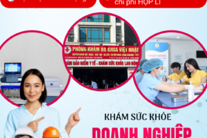 DỊCH VỤ KHÁM SỨC KHỎE ĐỊNH KỲ CÁ NHÂN – TẬP THỂ – DOANH NGHIỆP TẠI HƯNG YÊN