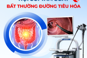 CHỦ ĐỘNG TẦM SOÁT – PHÒNG NGỪA BẤT THƯỜNG ĐƯỜNG TIÊU HÓA